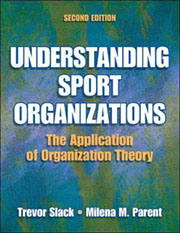 Understanding Sport Organizations, Second Edition